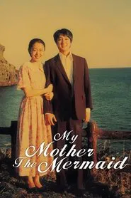 My Mother the Mermaid movie poster