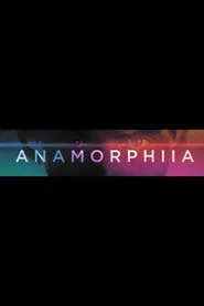 Anamorphia II movie poster