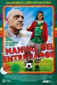 The Mexican Football Coaching Guide movie poster