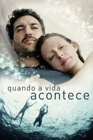 Poster do filme Quando a Vida Acontece