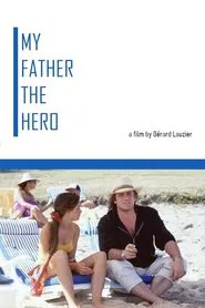My Father the Hero movie poster