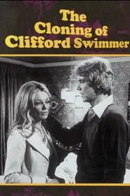 Poster do filme The Cloning of Clifford Swimmer