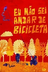 Eu Não Sei Andar de Bicicleta movie poster