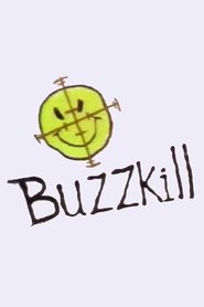 Buzzkill tv show poster
