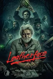 Dinner with Leatherface movie poster
