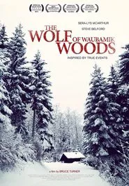 The Wolf of Waubamik Woods movie poster