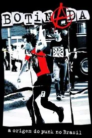 Botinada: A Origem do Punk no Brasil movie poster