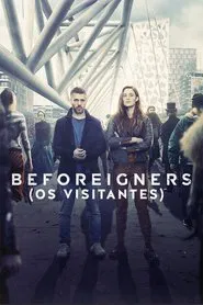 Poster da série Beforeigners: Os Visitantes