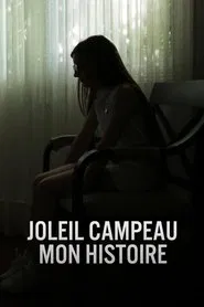 Joleil Campeau : Mon histoire movie poster