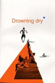 Drowning Dry movie poster