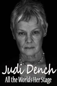 Poster do filme Judi Dench: All the World's Her Stage