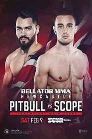 Bellator Newcastle: Pitbull vs. Scope movie poster