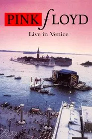 Pink Floyd: Live in Venice movie poster