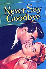 Never Say Goodbye movie poster
