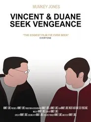 Vincent & Duane Seek Vengence movie poster