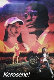 Kerosene! movie poster