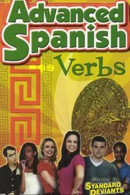 Poster do filme Standard Deviants - The Constructive World of Advanced Spanish: Verbs