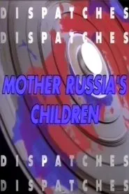 In Search of Mother Russia's Children movie poster