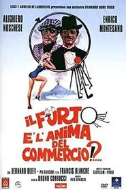 Il furto è l'anima del commercio!?... movie poster
