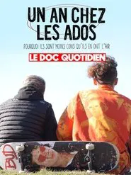 Le doc Quotidien - Un an chez les ados movie poster