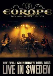 Europe: The Final Countdown Tour 1986: Live in Sweden – 20th Anniversary Edition movie poster
