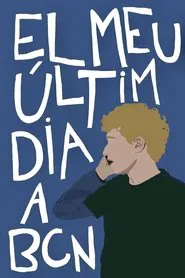 Poster do filme My last day in Barcelona