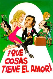 ¡Qué cosas tiene el amor! movie poster
