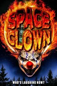 Space Clown movie poster