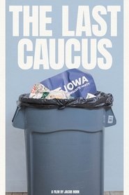 The Last Caucus movie poster