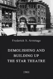 Demolishing and Building Up the Star Theatre movie poster