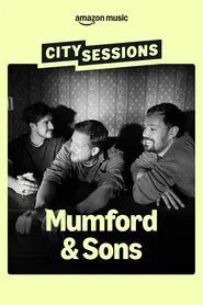 City Sessions: Mumford & Sons movie poster