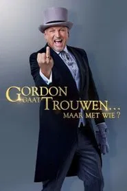 Gordon Gaat Trouwen... Maar Met Wie? tv show poster