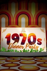 The 1970s Dinner Party movie poster