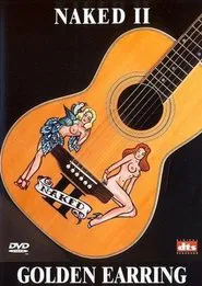 Golden Earring: Naked II movie poster