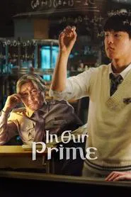 In Our Prime movie poster