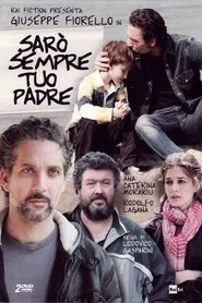 Sarò sempre tuo padre movie poster