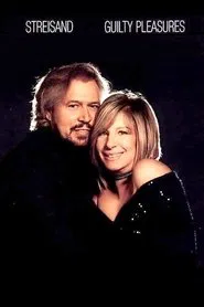 Barbra Streisand - Guilty / Guilty Pleasures movie poster