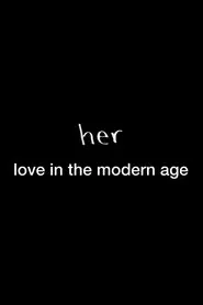 Her: Love in the Modern Age movie poster