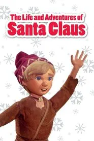 The Life & Adventures of Santa Claus movie poster
