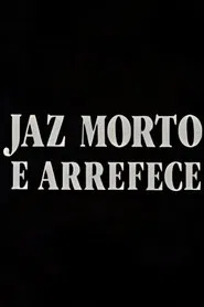 Jaz Morto e Arrefece movie poster