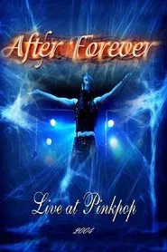 After Forever: Live At Pinkpop Festival movie poster