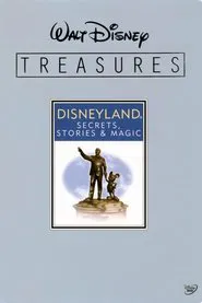 Walt Disney Treasures - Disneyland: Secrets, Stories and Magic movie poster