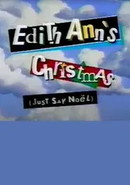 Edith Ann's Christmas (Just Say Noël) movie poster