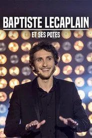 Baptiste Lecaplain et ses potes : Le spectacle movie poster