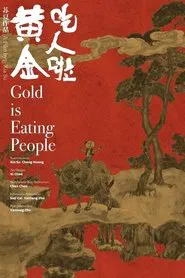 Gold is Eating People movie poster