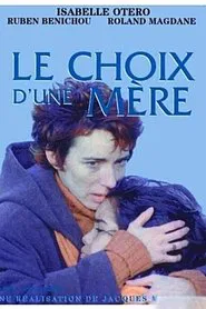 Poster do filme Le choix d'une mère