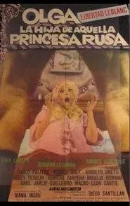 Poster do filme Olga, la hija de aquella princesa rusa