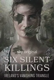 Six Silent Killings: Ireland's Vanishing Triangle tv show poster