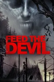 Feed the Devil movie poster