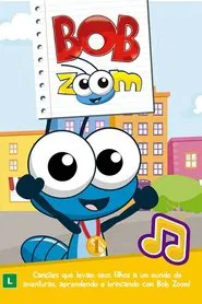 Poster da série Bob Zoom